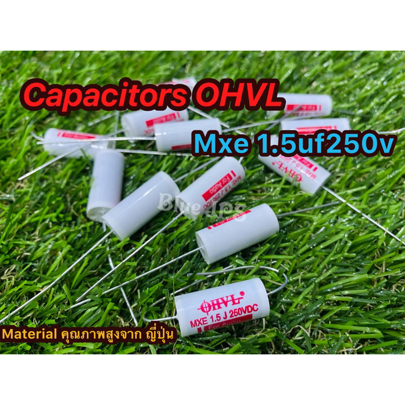 OHVL 1.5uf250v Cเสียงแหลม เกรด Audio รุ่นMXE (ราคาต่อชิ้น)