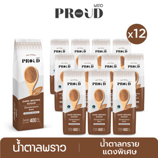 [ส่งฟรี] PROUD พราว น้ำตาลทรายแดงพิเศษ 400 g x12  Dark Brown Sugar