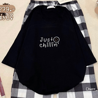 (ขายเฉพาะเสื้อ) shirt only เสื้อยืดโอเวอร์ไซส์ Oversize ผ้าคอตตอน ลาย Just chillin