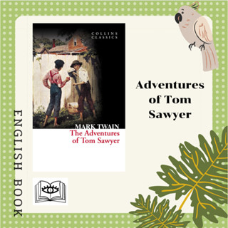 [Querida] หนังสือภาษาอังกฤษ The Adventures of Tom Sawyer (Collins Classics) by Mark Twain