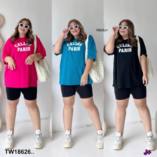 TW18626 set 2 ชิ้น  #Bigsize เซทเสื้อยืดแขนสั้น+กางเกงขาสั่น