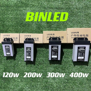 BINLED สวิทชิ่งเพาเวอร์ซัพพลายกันฝน Switching Power Supply 012V/หม้อแปลง (กันฝน) 12 โวลต์  120W 200W 300W 400W