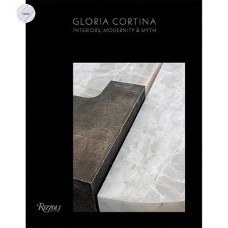 GLORIA CORTINA : INTERIORS, MODERNITY &amp; MYTH