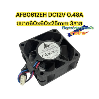 A.Delta AFB0612EH พัดลม 12VDC 0.48A Brushless 60 มม. x 60 มม. x 25 มม(FA10030)