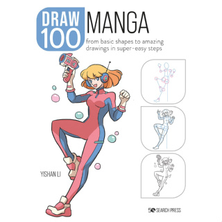 Draw 100: Manga: From basic shapes to amazing drawings in super-easy steps Paperback
