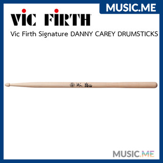 ไม้กลอง 🥁 Vic Firth DANNY CAREY DRUMSTICKS SDC