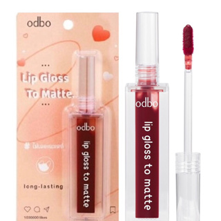 ODBO LIP GLOSS TO MATTE โอดีบีโอ ลิปกลอสทูแมท ขนาด 3.5 ml OD5006