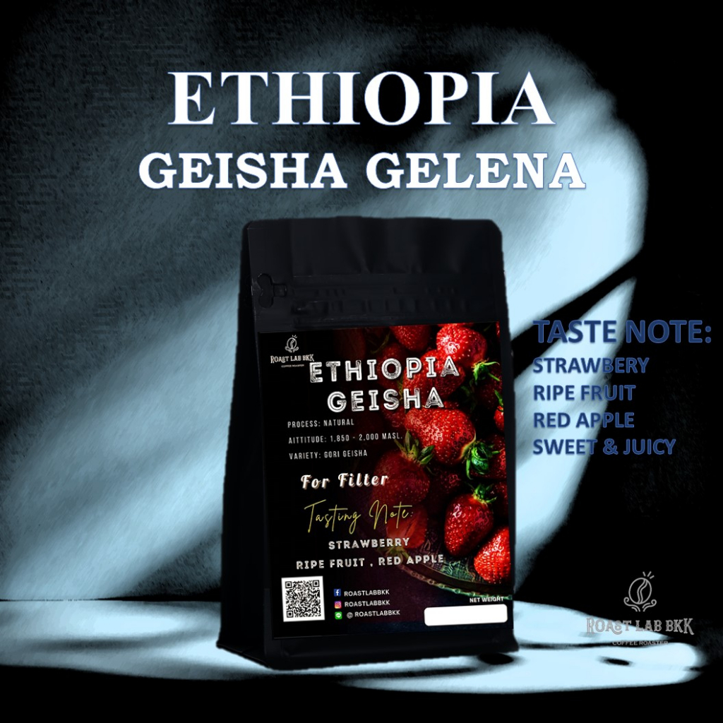 Roast.Lab.BKK เมล็ดกาแฟ Ethiopia Gelana Geisha G.1 Natural Process