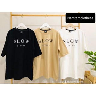 Oversize เสื้อยืดโอเวอร์ไซส์ Slow living โทนมินิมอลมีเก็บปลายทาง