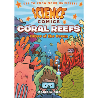 Coral Reefs: Cities of the Ocean (Science Comics)