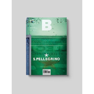 นิตยสาร Magazine B F ISSUE NO.40 SAN PELLEGRINO mineral water ภาษาอังกฤษ หนังสือ monocle kinfolk english brand food book