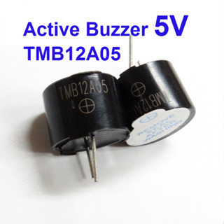 TMB12A05 Active Buzzer 5V (บัซเซอร์ รวมวงจรกำเนิดความถี่ เข้าไว้ในชิ้นเดียวกัน)