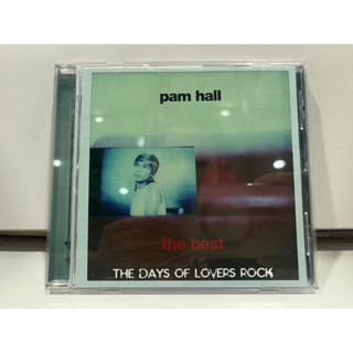 1   CD  MUSIC  ซีดีเพลง   pam hall the best THE DAYS OF LOVERS ROCH    (K7J67)