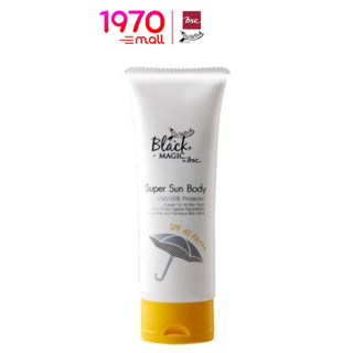 BEWITCH BLACK MAGIC SUPER SUN BODY SPF 40 PA+++ 100g. ครีมกันแดดผิวกาย สูตรบางเบา