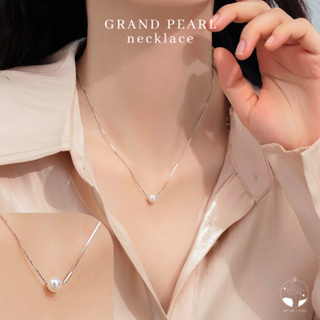 MNL💗 GRAND PEARL สร้อยคอไข่มุก สร้อยคอเงินแท้ สร้อยจี้มุกทรงกลม สร้อยคอผู้หญิง สร้อยคอแฟชั่น สร้อยคอเงิน สร้อยเงิน สร้อย