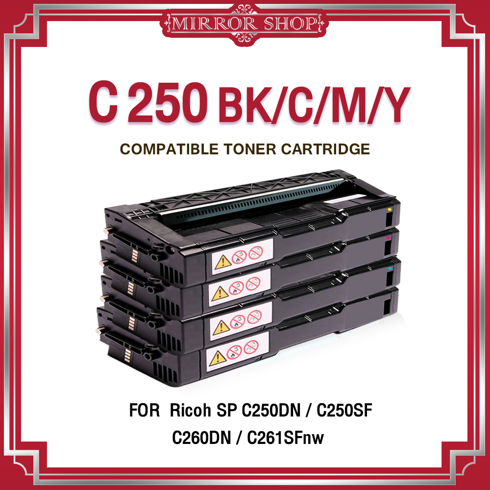 MIRROR หมึกเทียบเท่า 250/C250/C 250/SP C250/SP 250/C250/C260/ For Ricoh SP C250DN/C250SF/C260DN