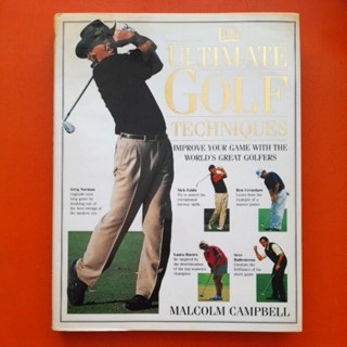 ตำราสอนกอล์ฟ ULTIMATE GOLF TECHNIQUES โดย Malcolm Campbell