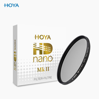 HOYA HD nano Mk II CIR-PL ฟิลเตอร์โพลาไรซ์ตัวท็อปจากญี่ปุ่น