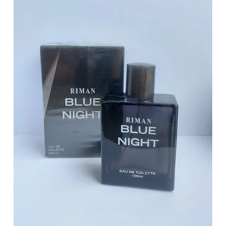 น้ำหอมนำเข้า RIMAN Blue Night 100ml