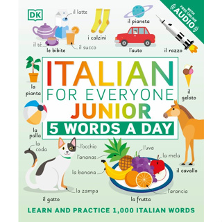 Chulabook(ศูนย์หนังสือจุฬาฯ) |c321หนังสือ 9780744036794  ITALIAN FOR EVERYONE JUNIOR: 5 WORDS A DAY (WITH FREE ONLINE AUDIO)  DK