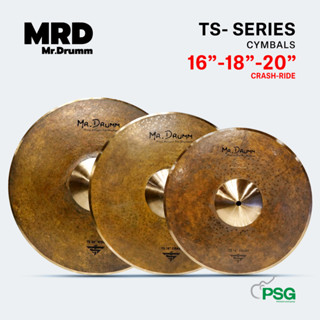 MR.DRUMM : CYMBALS TS-SERIES 16”-18”-20” CRASH-RIDE