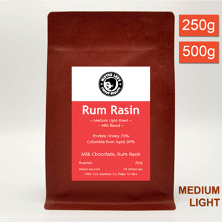 Rum Rasin Blend กาแฟคั่วกลางอ่อนรัมเรซิ่นเบลนด์