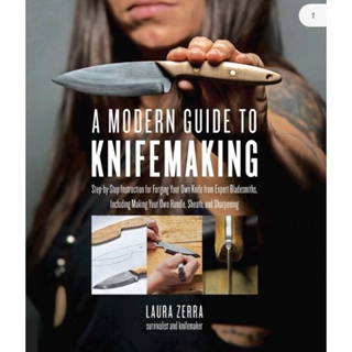 หนังสือ​ มีด วิธีทำมีดด้วยตัวเอง สร้างมีดด้วยตัวเอง A Modern Guide To KNIFEMAKING (English /EbookPDF) ​ภาษาอังกฤษ​