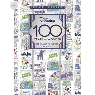 ART OF COLORING: DISNEY 100 YEARS OF WONDER: 100 IMAGES TO INSPIRE CREATIVITY