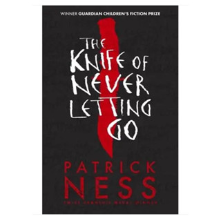 The Knife of Never Letting Go - Chaos Walking Trilogy Patrick Ness Paperback