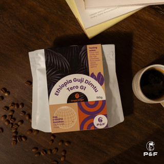 Ethiopia Guji Dimtu Tero G1 (Natural Process) ขนาด 150g เมล็ดกาแฟคั่ว Single Origin (คั่วอ่อน) | P&amp;F Coffee พีแอนด์เอฟ