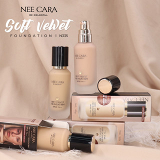 NEE CARA SOFT VELVET FOUNDATION N335 40 g.SPF 30 PA+++ ครีมรองพื้น