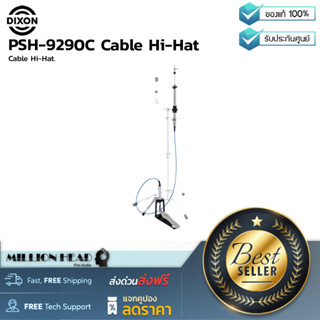 Dixon : PSH-9290C Cable Hi-Hat by Millionhead(สายไฮแฮทกระเดื่องกลอง)