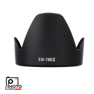 HOOD FOR CANON EW78B II เลนส์ฮูด