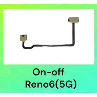 แพรสวิสต์เปิด-ปิด Reno6(5G), on-off Reno6 5G **สินค้าพร้อมส่ง