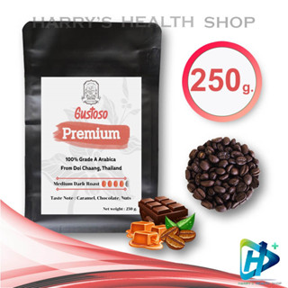 Gustoso Premium เมล็ดกาแฟ ไทย อาราบิก้า100% เกรด A คั่วสด ระดับเข้ม (Medium Dark Roast) 250 g.