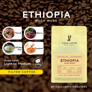 Ethiopia Wush Wush 100g. | เมล็ดกาแฟสำหรับชง Drip , Filter l Coffee Beans l CASA LAPIN COFFEE ROASTERS