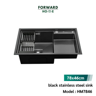 Forward ซิงค์ดำหลุมเดียว ซิงค์สแตนเลส อ่างล้างจานสแตนเลส ขนาด 78*46CM Kitchen sink stainless steel,Black sink รุ่นHM7846