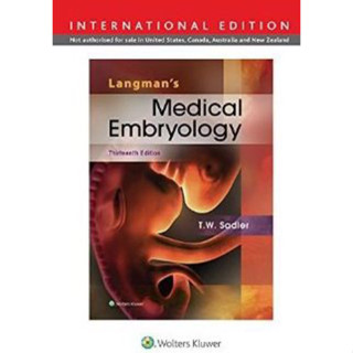 [หนังสือ] Langmans Medical Embryology สรีรวิทยา กายวิภาคศาสตร์ ตำราแพทย์ แพทยศาสตร์ anatomy physiology medicine