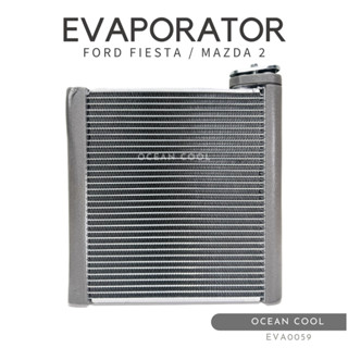 คอยล์เย็น มาสด้า 2 ปี 2010 - 2014 , ฟอร์ด เฟียสต้า ปี 2010 - 2014  EVA0059 Evaporator ตู้แอร์ คอยเย็น