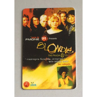 บัตรแข็งคอนเสิร์ต “Blondie The Phasm 8 Tour 2005” ของสะสม(ใช้เข้าคอนเสิร์ตไม่ได้) ของหายาก ราคา 499 บาท