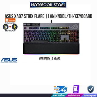 ASUS XA07 Strix Flare II ANI/NXBL/TH/Keyboard/ประกัน2y/BY NOTEBOOK STORE