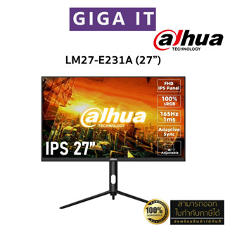 DAHUA Monitor LM27-E231A 27" IPS 165Hz (FHD, HDMI, DP, 100% sRGB) ประกันศูนย์ไทยแท้ 100% ศูนย์ Dahua 3 ปี