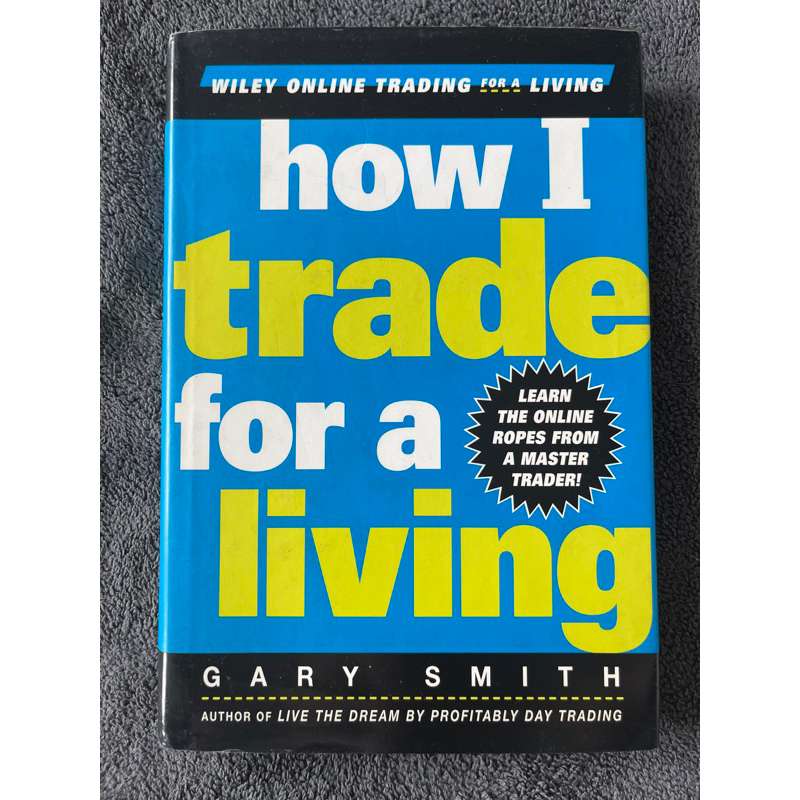 How I Trade for a Living by Gary Smith