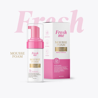 Fresh me Mousse Foam เฟรชมีมูสโฟม ผลิตภัณฑ์ล้างจุดซ่อนเร้น