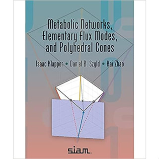 Metabolic Networks, Elementary Flux Modes, and Polyhedral Cones (Paperback) ISBN:9781611976526