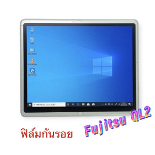 ฟิลม์กันรอย Fujitsu Stylisstic QL2/Q506/Q507/Q508/Q736/Q738