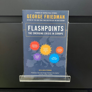 Flashpoint : The Emerging Crisis in Europe - George Friedman