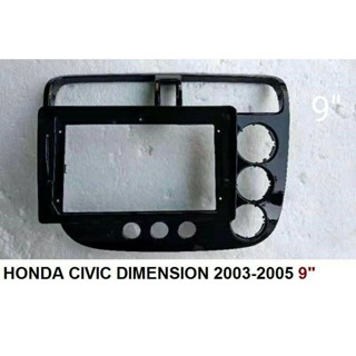 หน้ากากวิทยุ HONDA CIVIC DIMENSION ปี 2003 -2005 สำหรับเปลี่ยนจอ ANDROID 9" (ต้องย้ายชุดความคุมแอร์ ไว้ด้านล่าง)