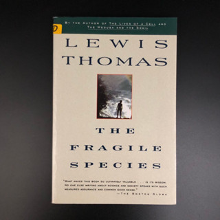 The Fragile Species - Lewis Thomas