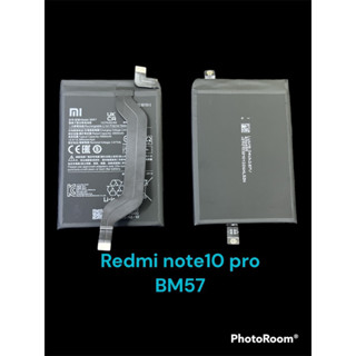 แบตเตอรี่ แบต Redmi note10 pro  แบต mi BM57